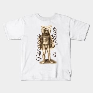 Penance is virtue Kids T-Shirt